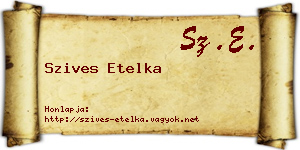 Szives Etelka névjegykártya